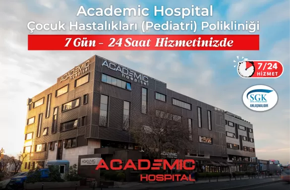 Çocuk Hastalıkları (Pediatri) Polikliniği 7 Gün- 24 Saat Hizmetinizde