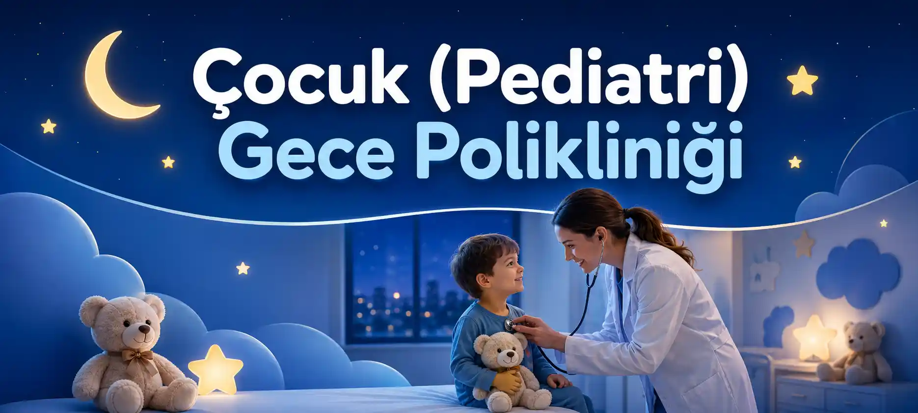 Pediatri Gece Polikliniği