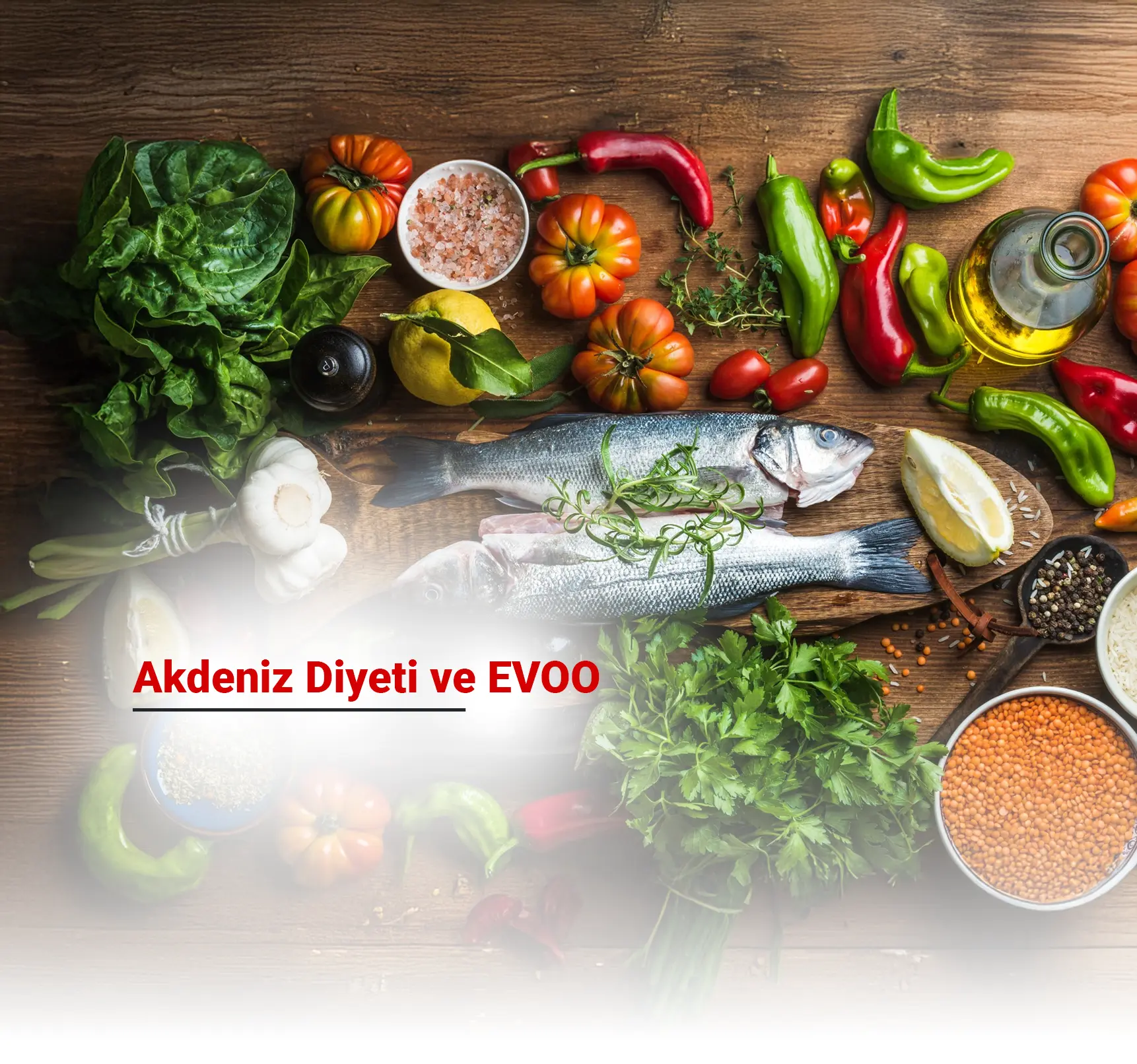 Akdeniz Diyeti ve Yüksek Polifenollü Zeytinyağının Önemi (EVOO)