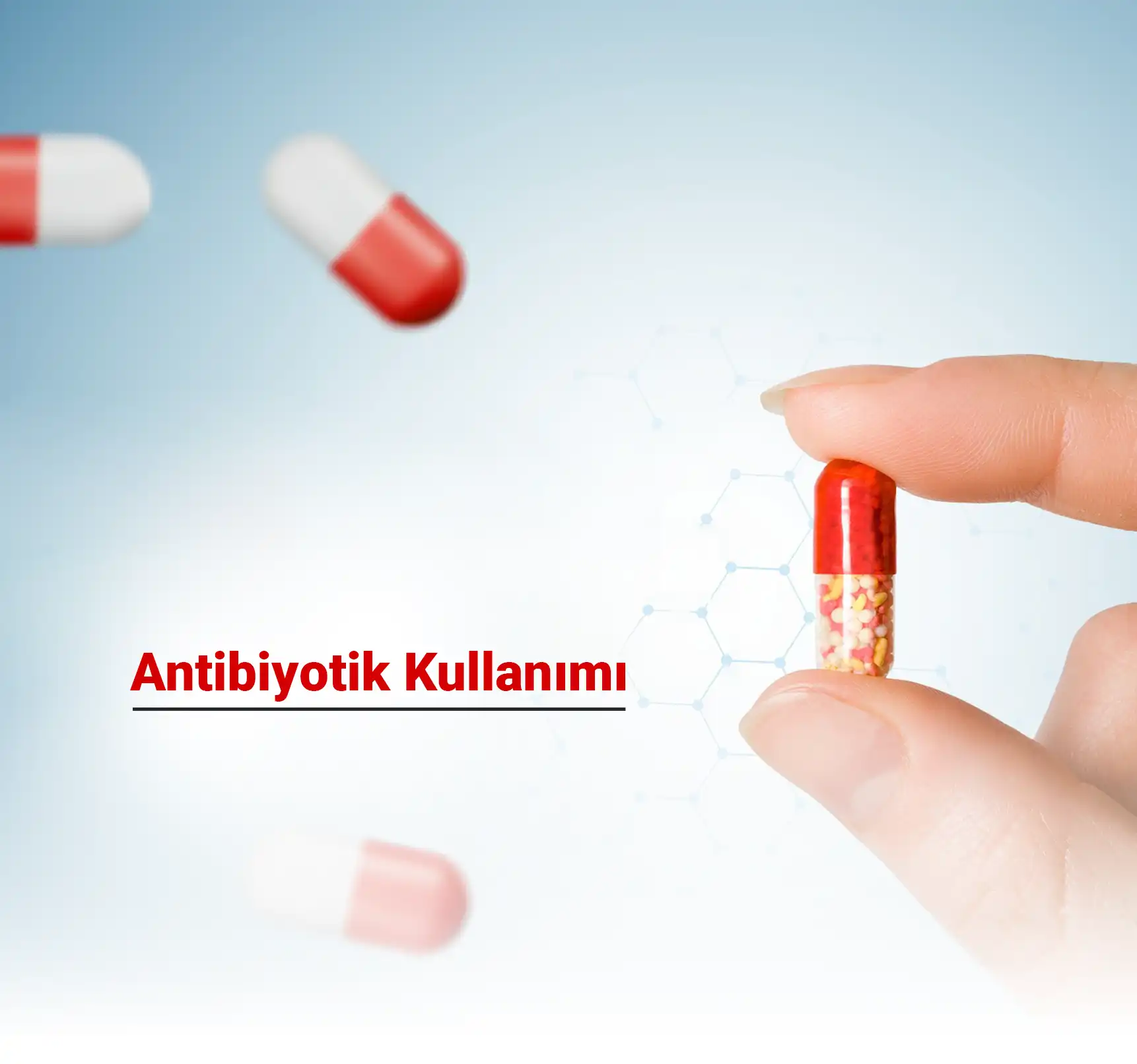 Antibiyotik Kullanımı Sırasında Dikkat Edilmesi Gerekenler Nelerdir?