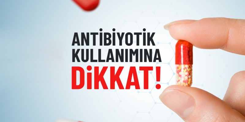 Antibiyotik Kullanımı Sırasında Dikkat Edilmesi Gerekenler