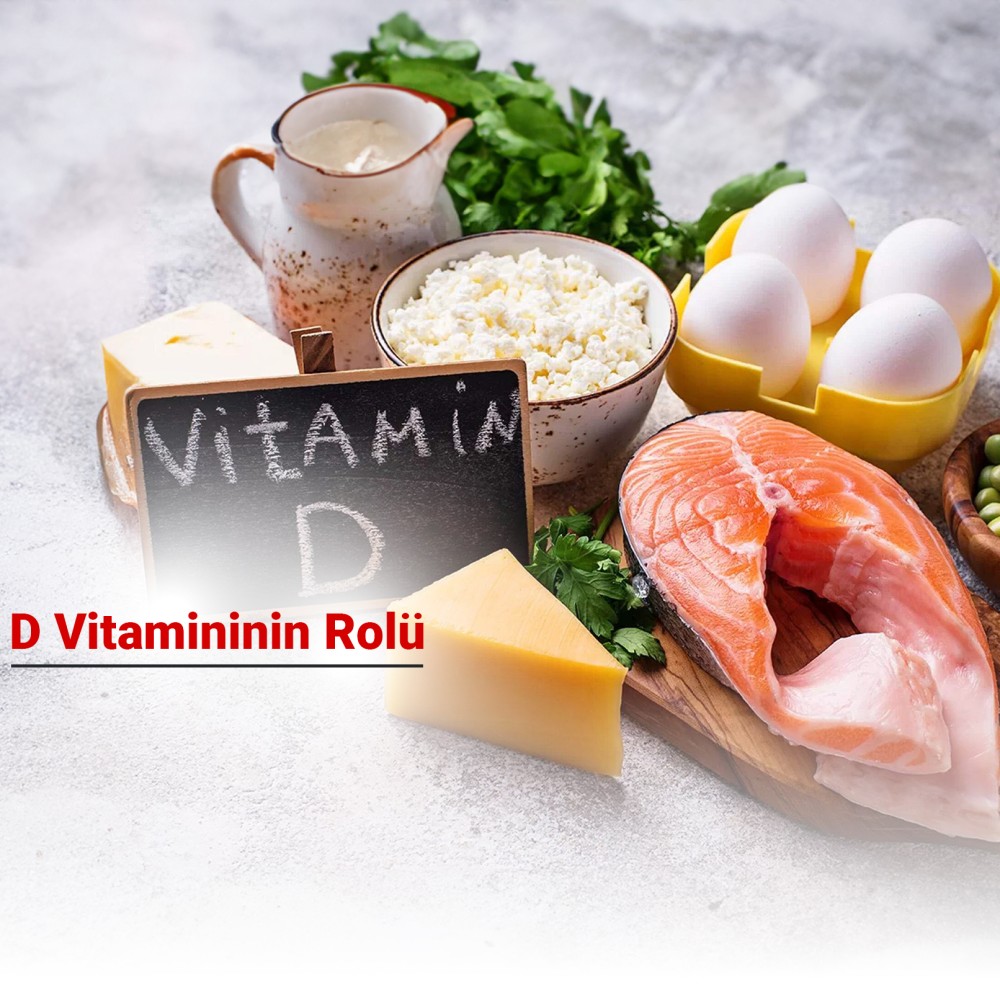 D Vitamininin Rolü
