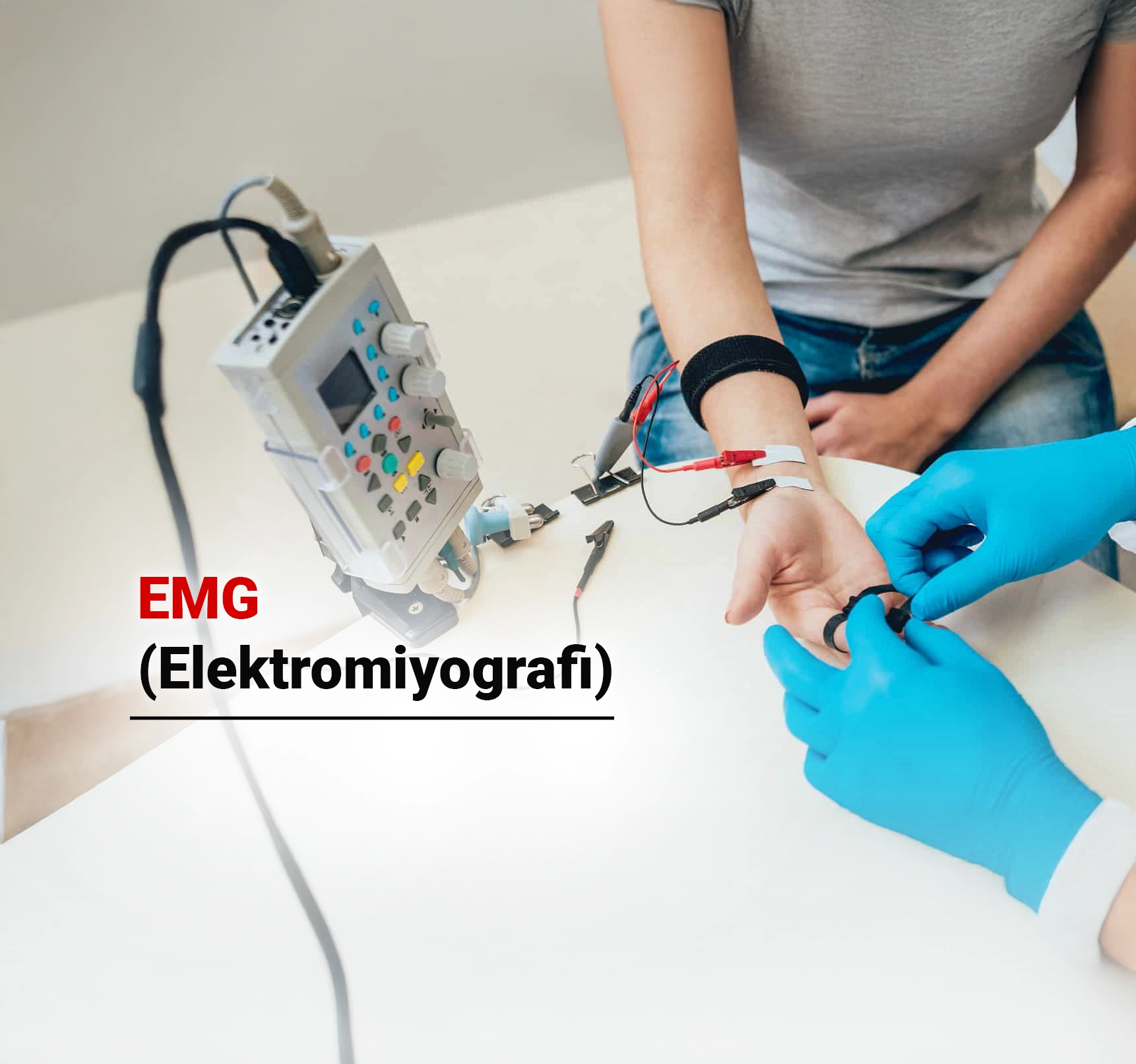 EMG (Elektromiyografi) Nedir? Hangi Durumlarda Yapılır ?