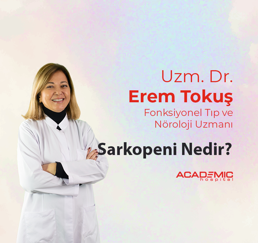 Sarkopeni Nedir?