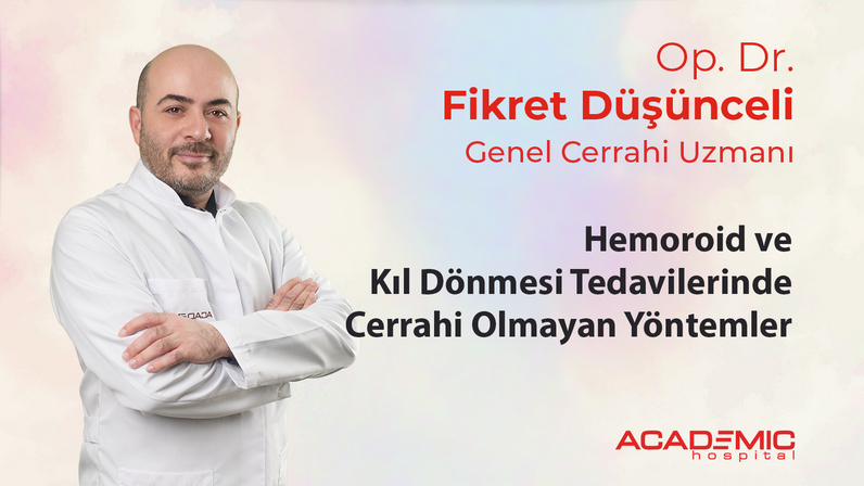 Hemoroid ve Kıl Dönmesi Tedavilerinde Cerrahi Olmayan Yöntemler