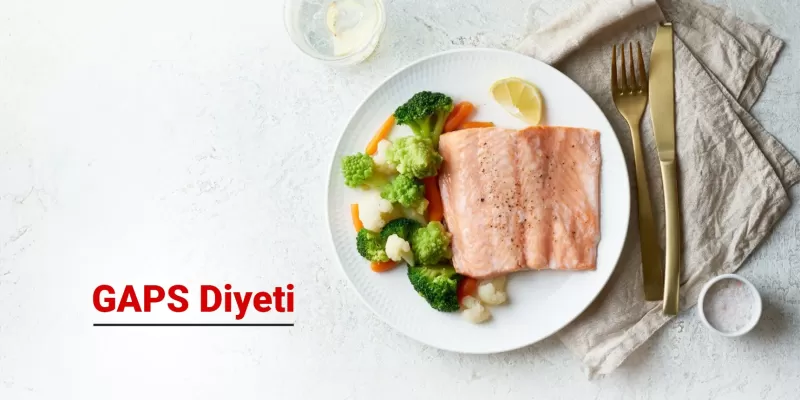 GAPS (Gut and Psychology Syndrome) Diyeti Nedir?