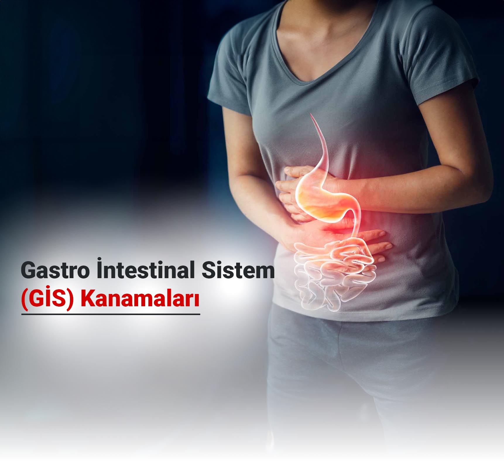 Gastro İntestinal Sistem (GİS) Kanamaları