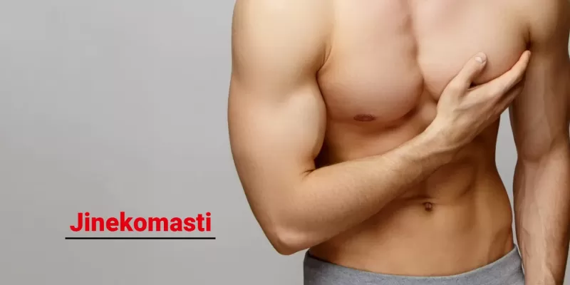 Erkeklerde Meme Büyümesi: Jinekomasti 