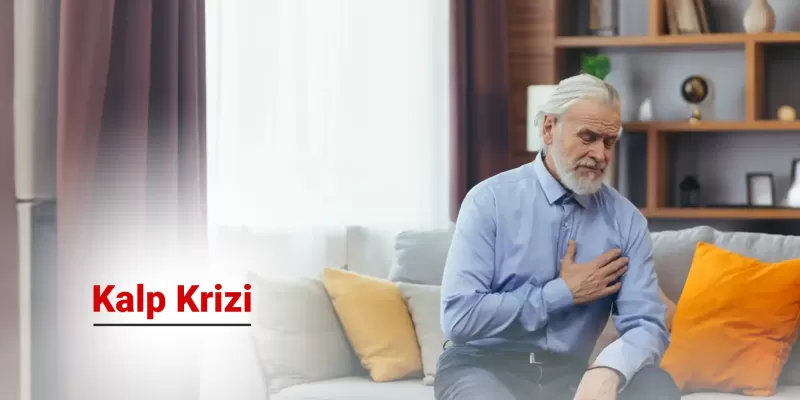 Kalp Krizi Nedir? Kalp Krizinin Nedenleri ve Belirtileri Nelerdir?