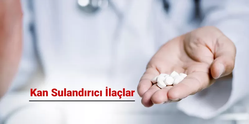 Kan Sulandırıcı İlaçlar Ne Kadar Süre Kullanılır? Kontrolsüz Kullanım Tehlikeleri Nelerdir?