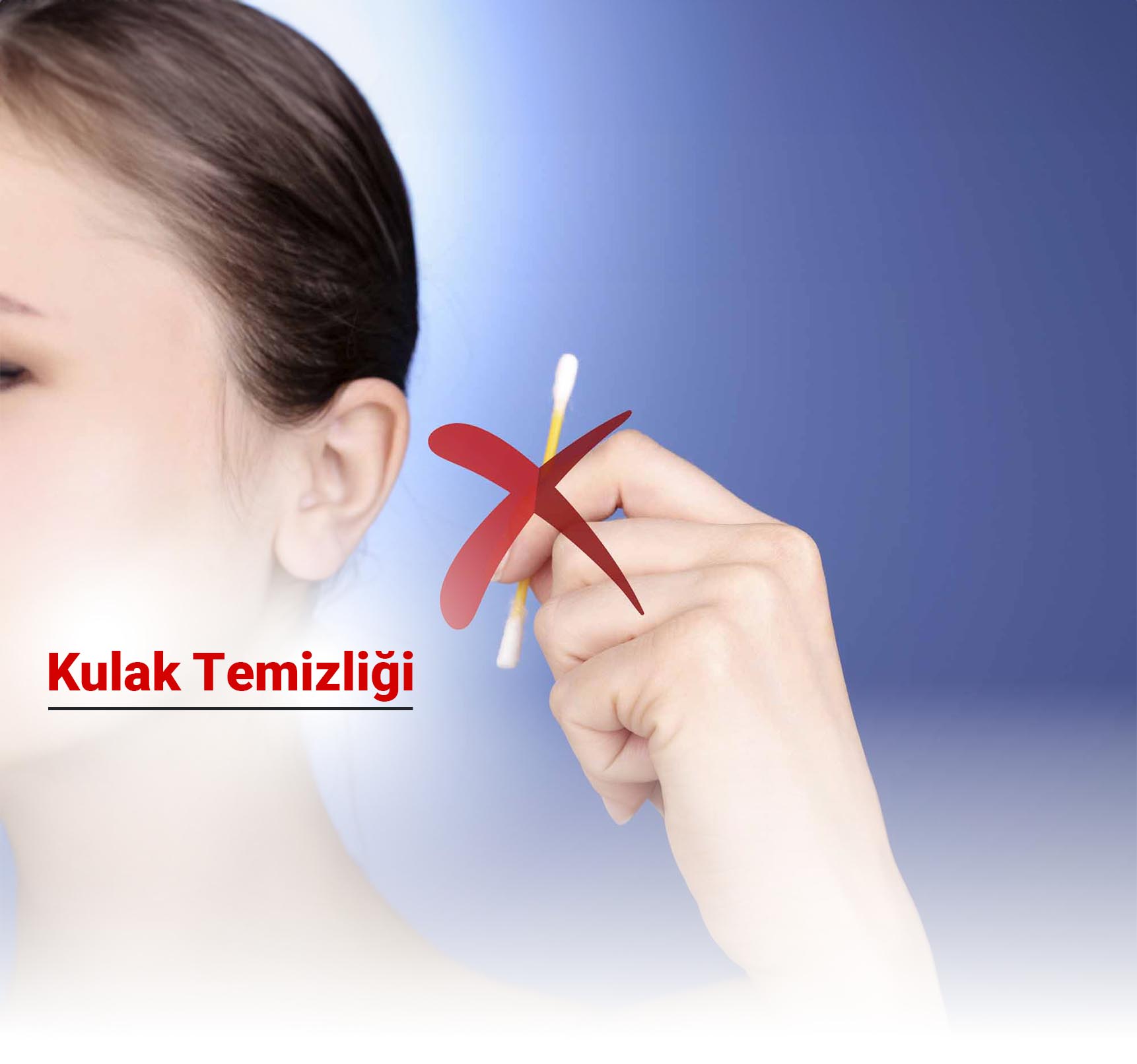 Kulak Temizliğinde Doğru Yöntemler ve Dikkat Edilmesi Gerekenler Nelerdir?