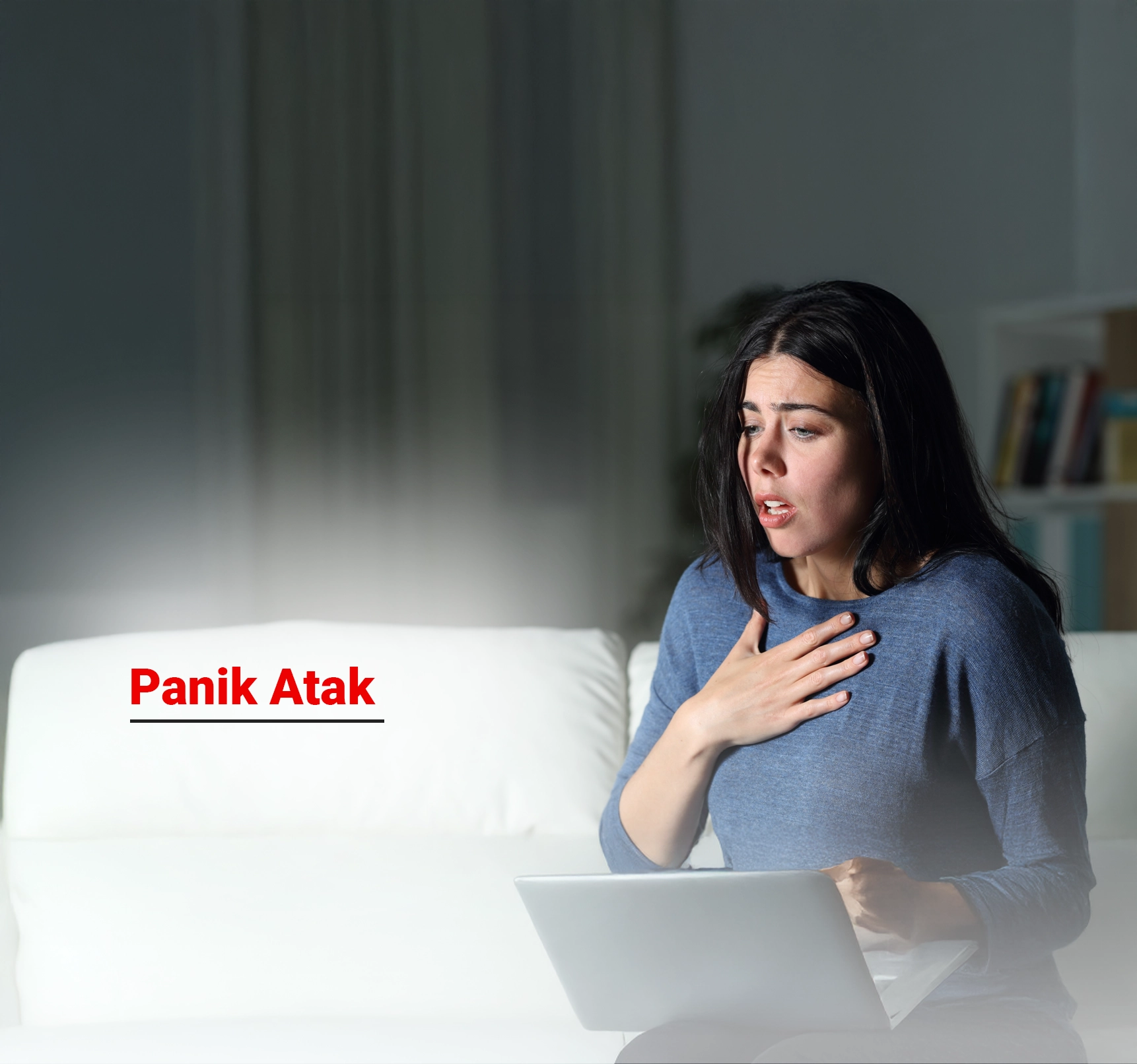 Panik Atak Nedir? Nedenleri ve Belirtileri Nelerdir? 
