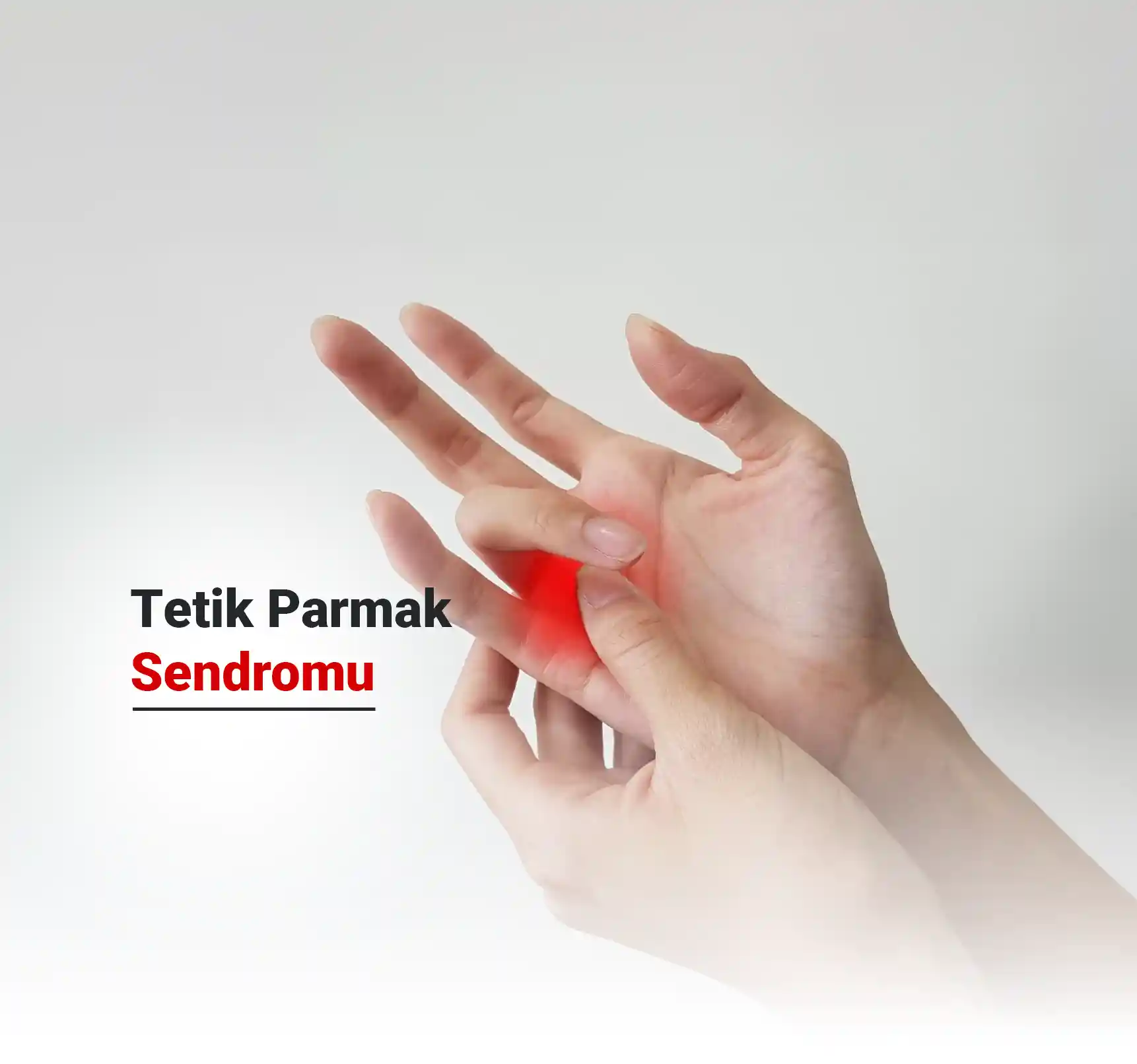 Tetik Parmak Sendromu Nedir? Nasıl Tedavi Edilir?
