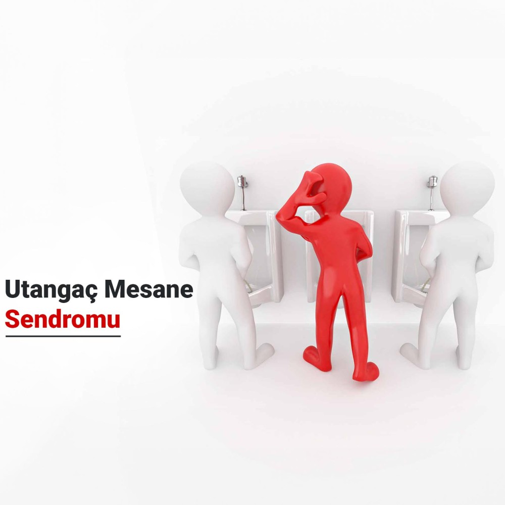 Utangaç Mesane Sendromu