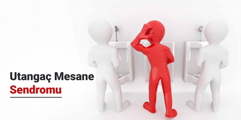 Utangaç Mesane Sendromu
