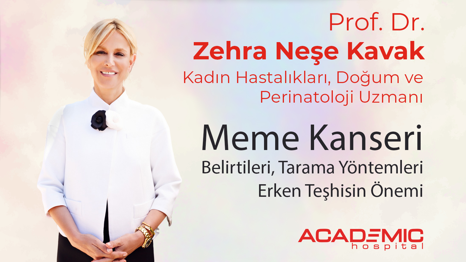 Prof. Dr. Zehra Neşe Kavak Meme Kanseri Hakkında Önemli Bilgiler Verdi!